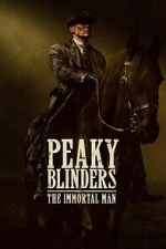 Peaky Blinders: The Immortal Man solarmovie