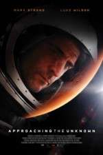 Watch Approaching the Unknown Solarmovie