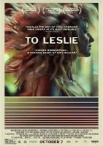 Watch To Leslie Solarmovie