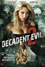 Watch Decadent Evil II Solarmovie