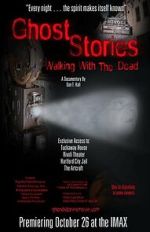 Watch Ghost Stories: Walking with the Dead Solarmovie