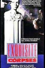 Watch Exquisite Corpses Solarmovie