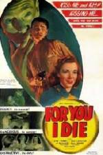 Watch For You I Die Solarmovie