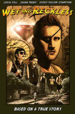 Watch Wet and Reckless Solarmovie