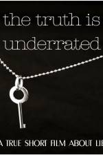 Watch The Truth Is Underrated Solarmovie