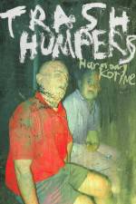 Watch Trash Humpers Solarmovie