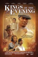Watch Kings of the Evening Solarmovie