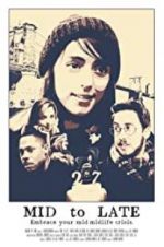 Watch Mid to Late Solarmovie