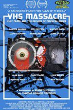 Watch VHS Massacre Cult Films and the Decline of Physical Media Solarmovie