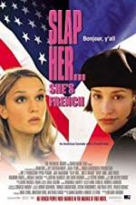 Watch Slap Her, She\'s French! Solarmovie