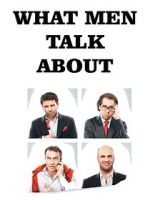 Watch What Men Talk About Solarmovie
