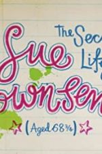 Watch The Secret Life of Sue Townsend (Aged 68 3/4) Solarmovie