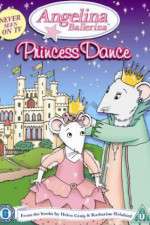 Watch Angelina Ballerina Angelinas Princess Dance Solarmovie