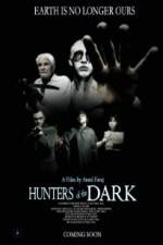 Watch Hunters of the Dark Solarmovie