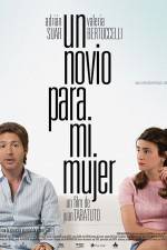 Watch Un novio para mi mujer Solarmovie
