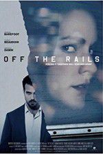 Watch Off the Rails Solarmovie