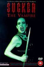 Watch Sucker The Vampire Solarmovie