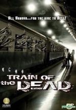 Watch Train of the Dead Solarmovie