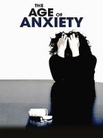 Watch The Age of Anxiety Solarmovie