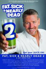 Watch Fat, Sick & Nearly Dead 2 Solarmovie