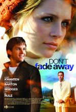 Watch Don\'t Fade Away Solarmovie