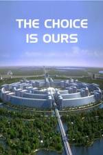 Watch The Choice Is Ours Solarmovie