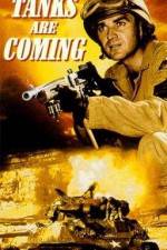 Watch The Tanks Are Coming Solarmovie
