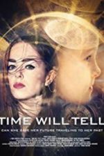Watch Time Will Tell Solarmovie