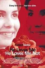 Watch He Loves Me... He Loves Me Not Solarmovie