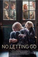 Watch No Letting Go Solarmovie