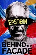 Watch Epstein: Behind the Faade Solarmovie
