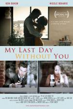 Watch My Last Day Without You Solarmovie
