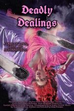 Watch Deadly Dealings Solarmovie