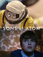 Watch Sons of Atom (Short 2012) Solarmovie