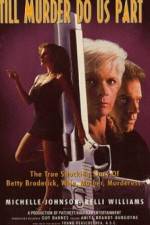 Watch A Woman Scorned The Betty Broderick Story Solarmovie