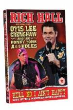 Watch Rich Hall Hell No I Aint Happy Solarmovie