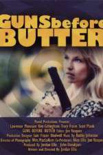 Watch Guns Before Butter Solarmovie