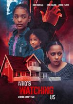 Watch Who\'s Watching Us Solarmovie
