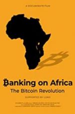 Watch Banking on Africa: The Bitcoin Revolution Solarmovie