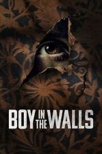 Watch Boy in the Walls Solarmovie