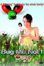 Watch Bug Me Not! Solarmovie