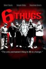 Watch Six Thugs Solarmovie