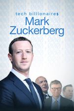 Watch Tech Billionaires: Mark Zuckerberg (Short 2021) Solarmovie