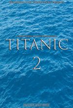 Watch Titanic 2 (Short 2017) Solarmovie
