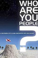 Watch Who Are You People? Solarmovie