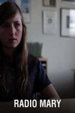 Watch Radio Mary Solarmovie