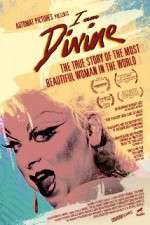 Watch I Am Divine Solarmovie
