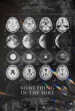 Watch Something in the Dirt Solarmovie