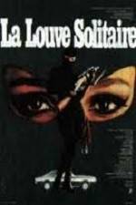 Watch La louve solitaire Solarmovie