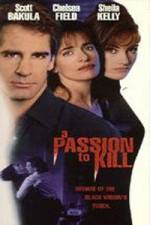 Watch A Passion to Kill Solarmovie